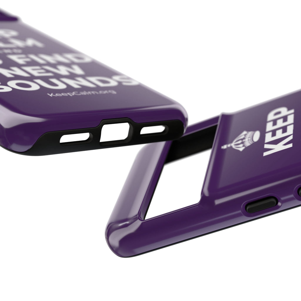 KEEP CALM AND GO FIND NEW SOUNDS Phone Case