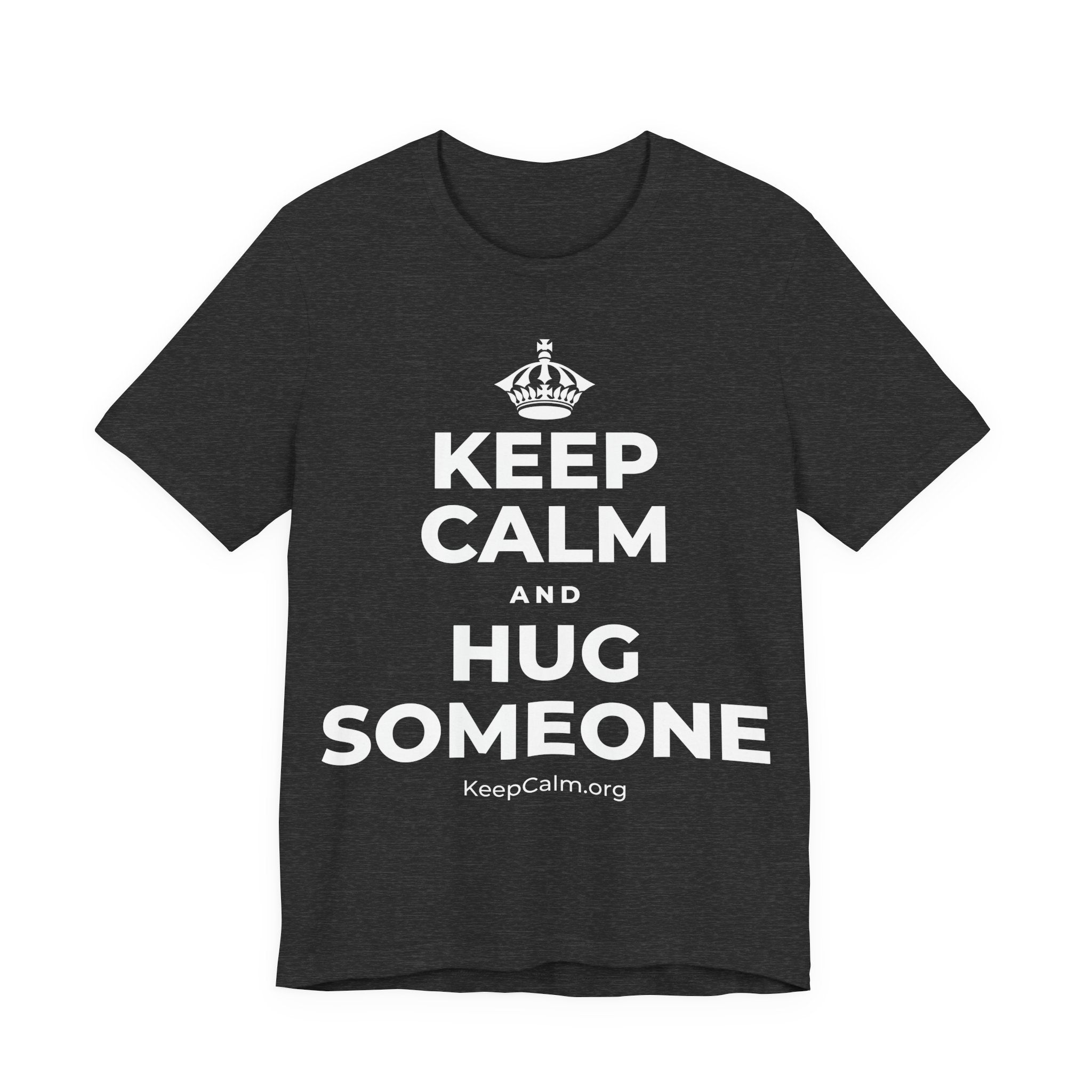 KEEP CALM AND HUG SOMEONE T-Shirt (White–Asphalt)