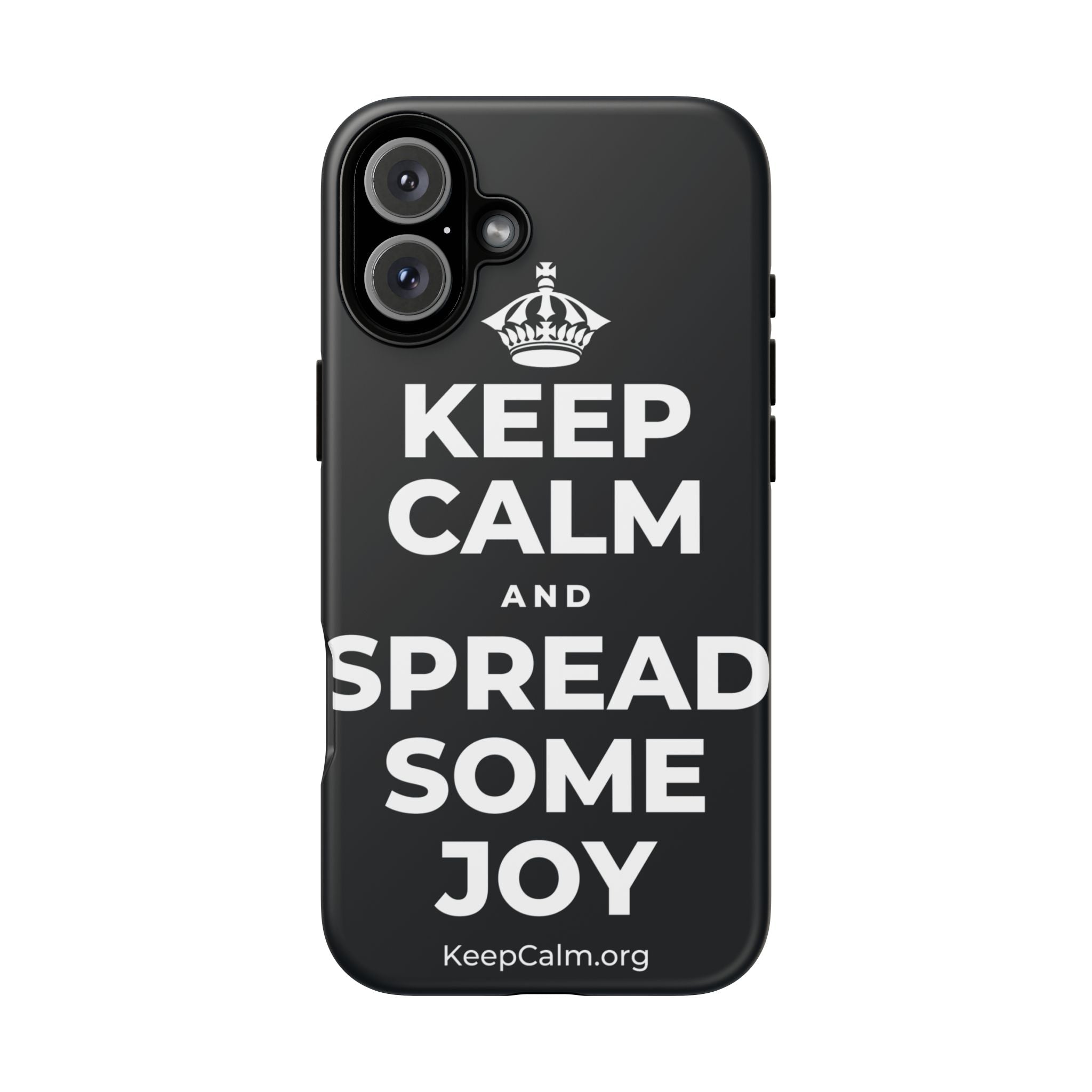 KEEP CALM AND SPREAD SOME JOY Phone Case (Dark)