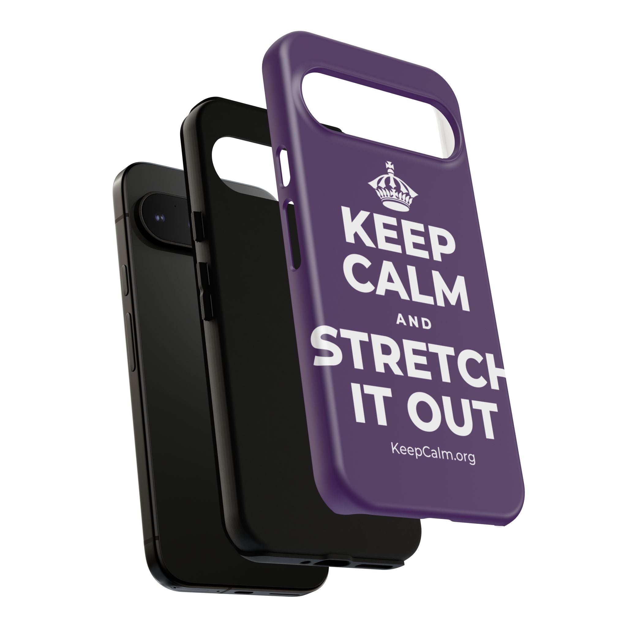 KEEP CALM AND STRETCH IT OUT Phone Case