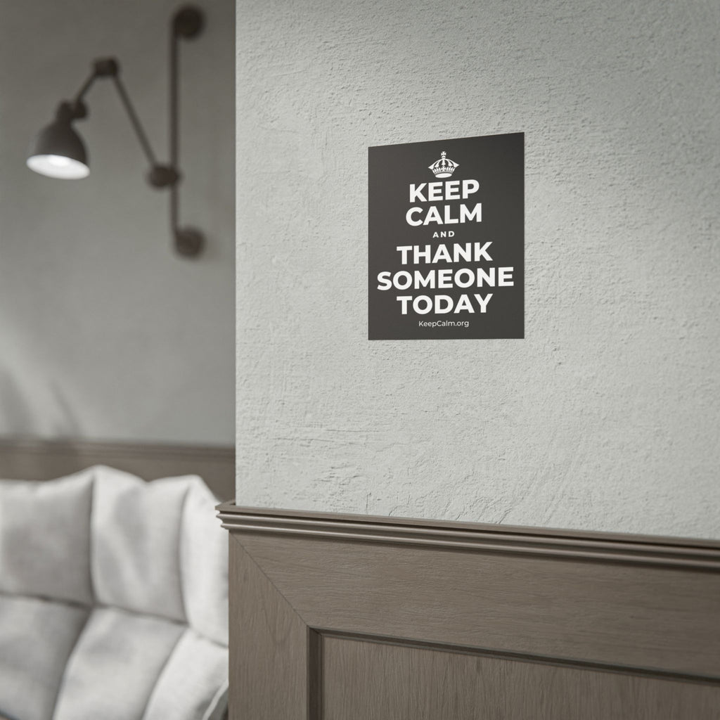 KEEP CALM AND THANK SOMEONE TODAY Poster