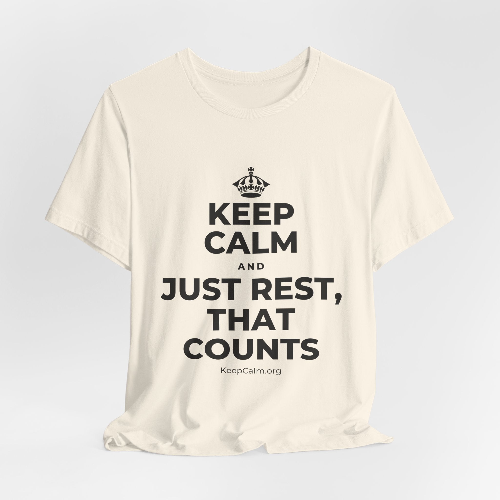KEEP CALM AND JUST REST, THAT COUNTS T-Shirt (White–Asphalt)