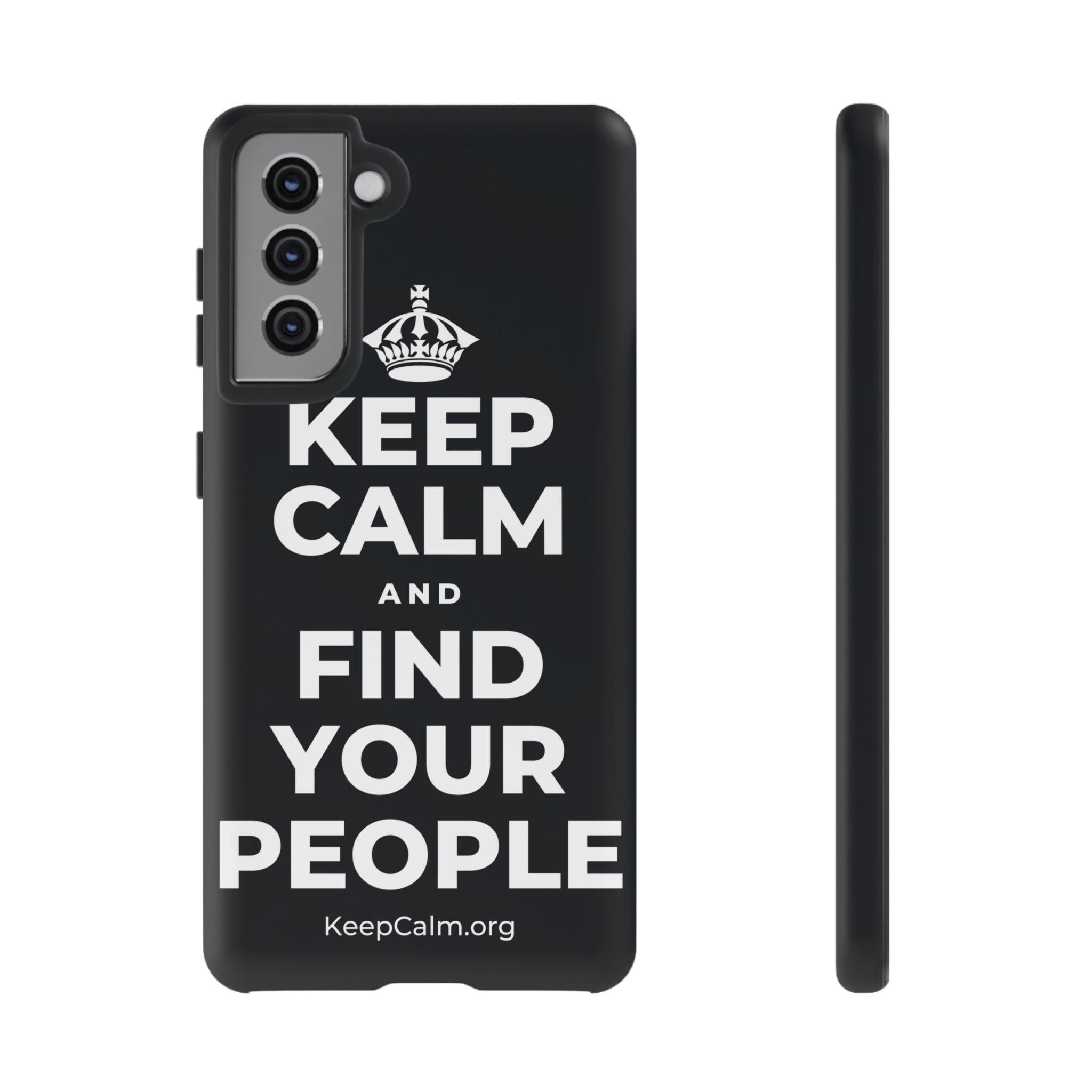 KEEP CALM AND FIND YOUR PEOPLE Phone Case (Dark)