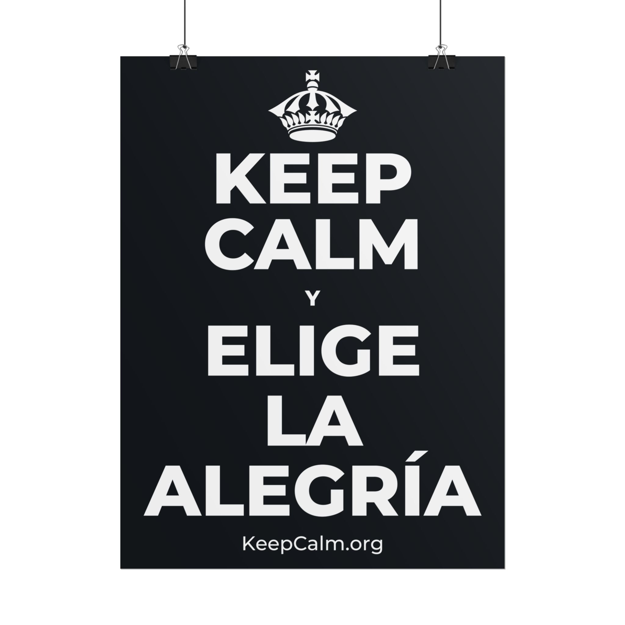 KEEP CALM Y ELIGE LA ALEGRÍA Poster (Dark)