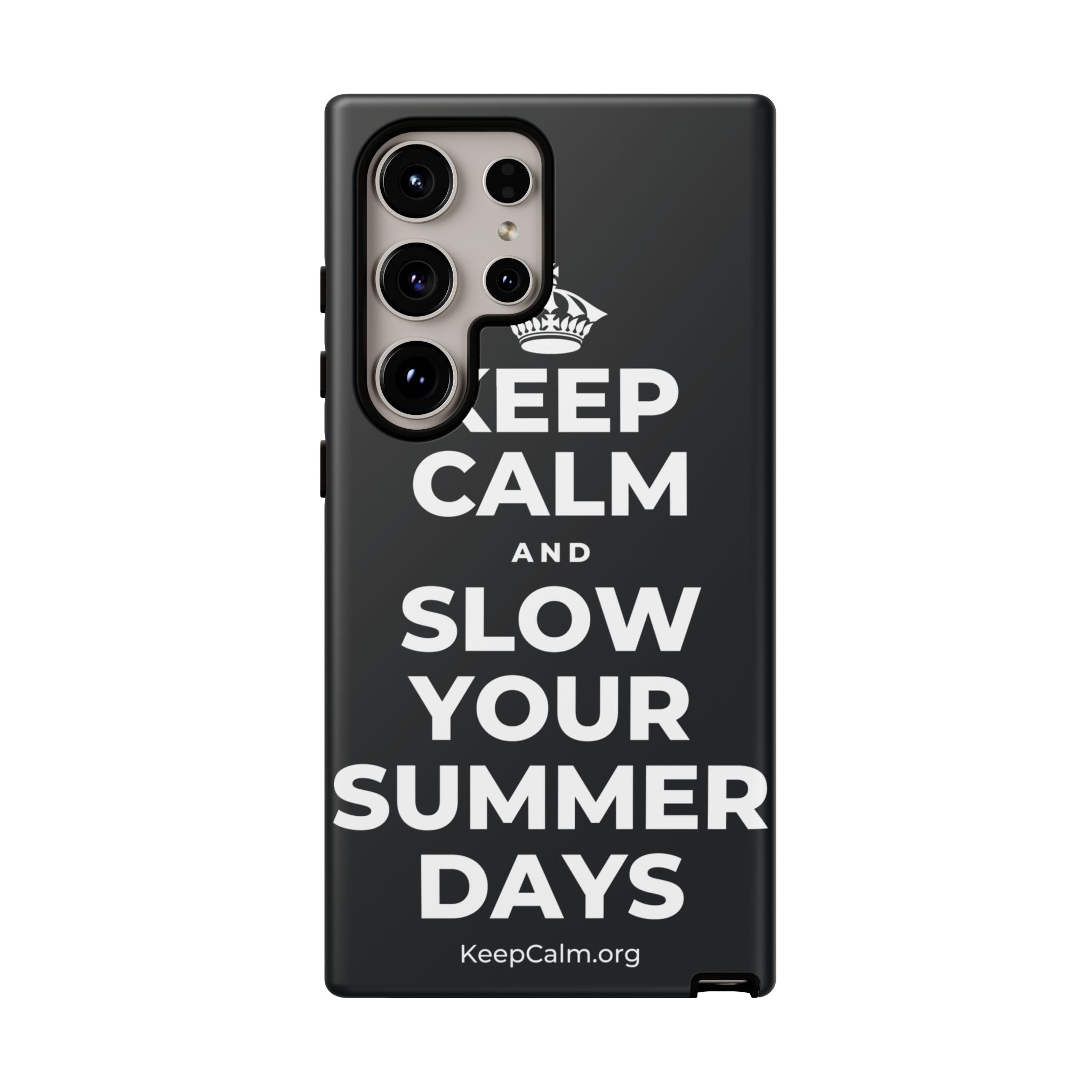 KEEP CALM AND SLOW YOUR SUMMER DAYS Phone Case (Dark)