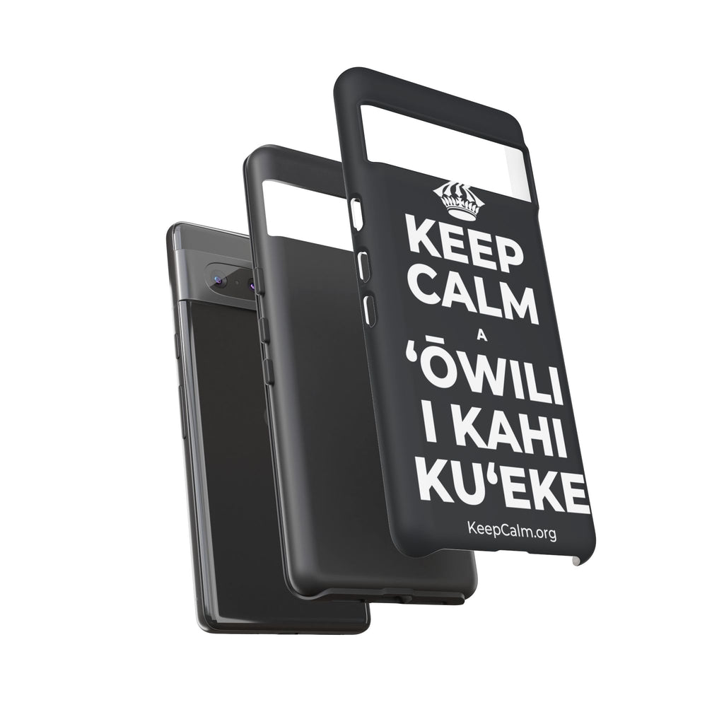 KEEP CALM A ʻŌWILI I KAHI KUʻEKE Phone Case (Dark)