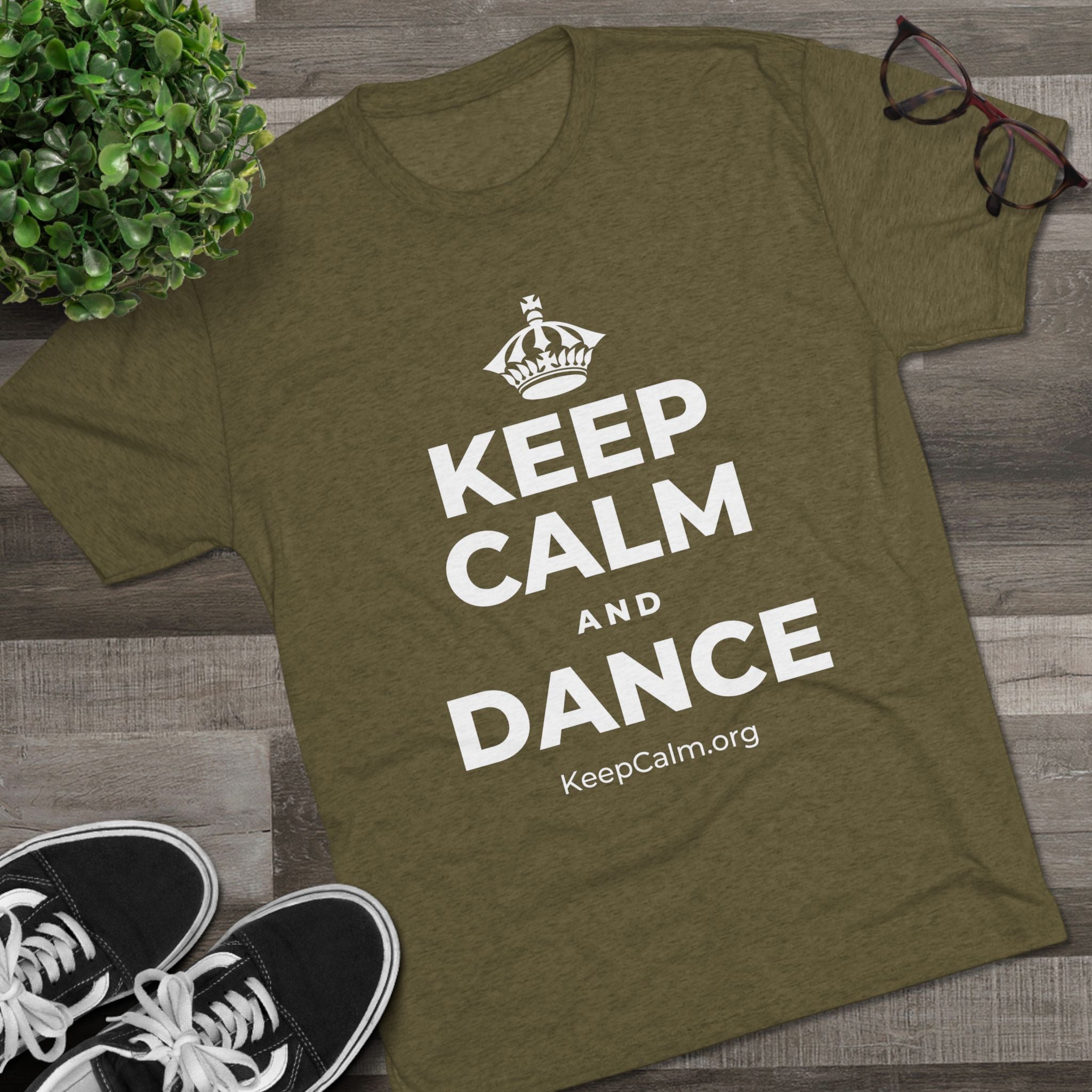 KEEP CALM AND DANCE Tri-Blend Tee