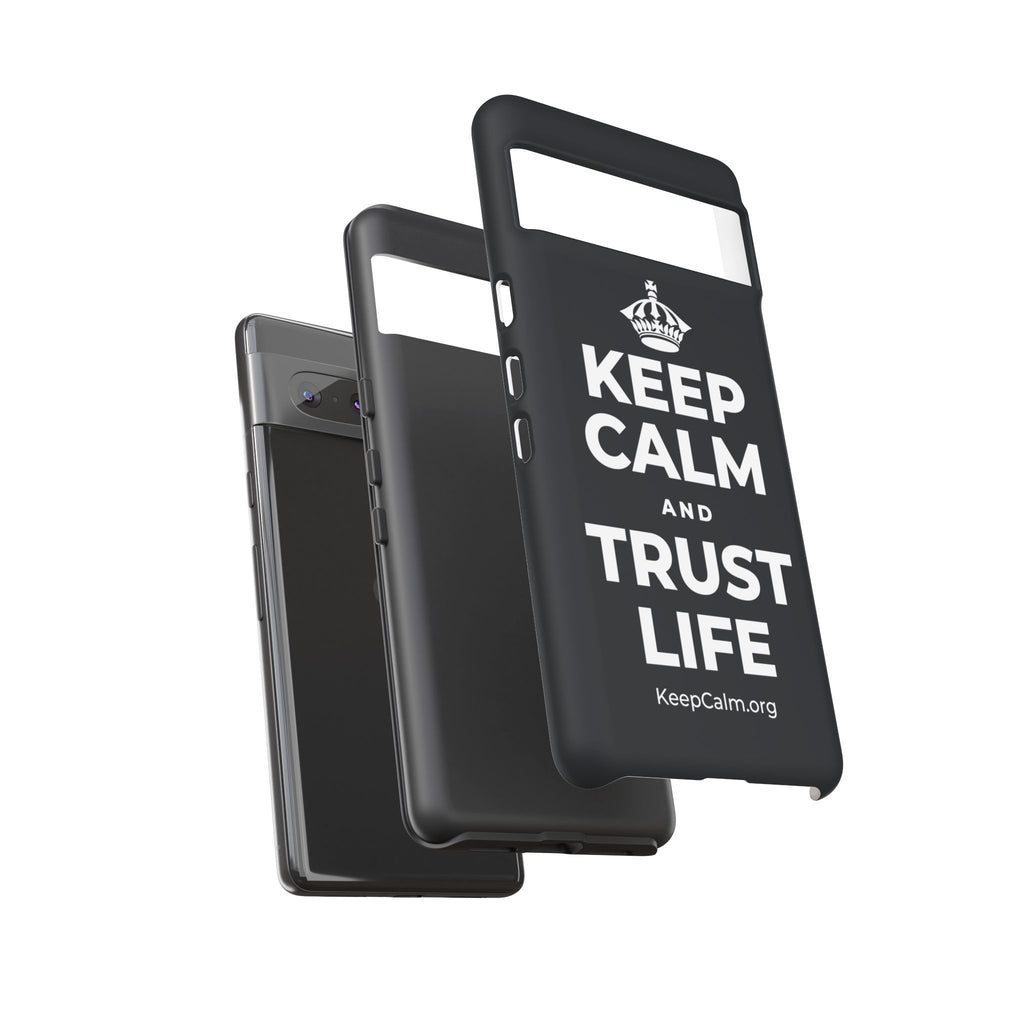 KEEP CALM AND TRUST LIFE Phone Case (Dark)