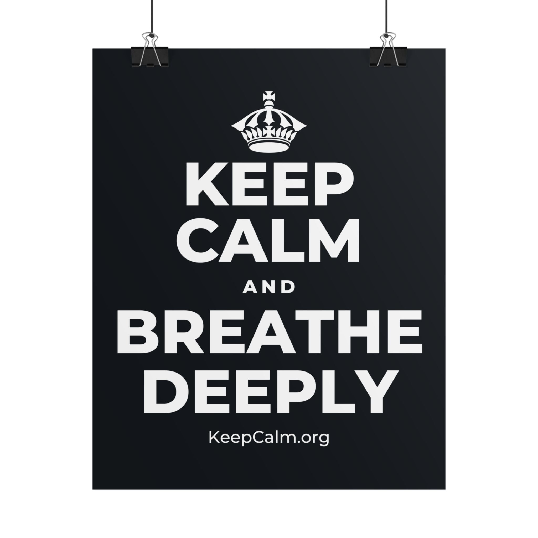KEEP CALM AND BREATHE DEEPLY Poster (Dark)