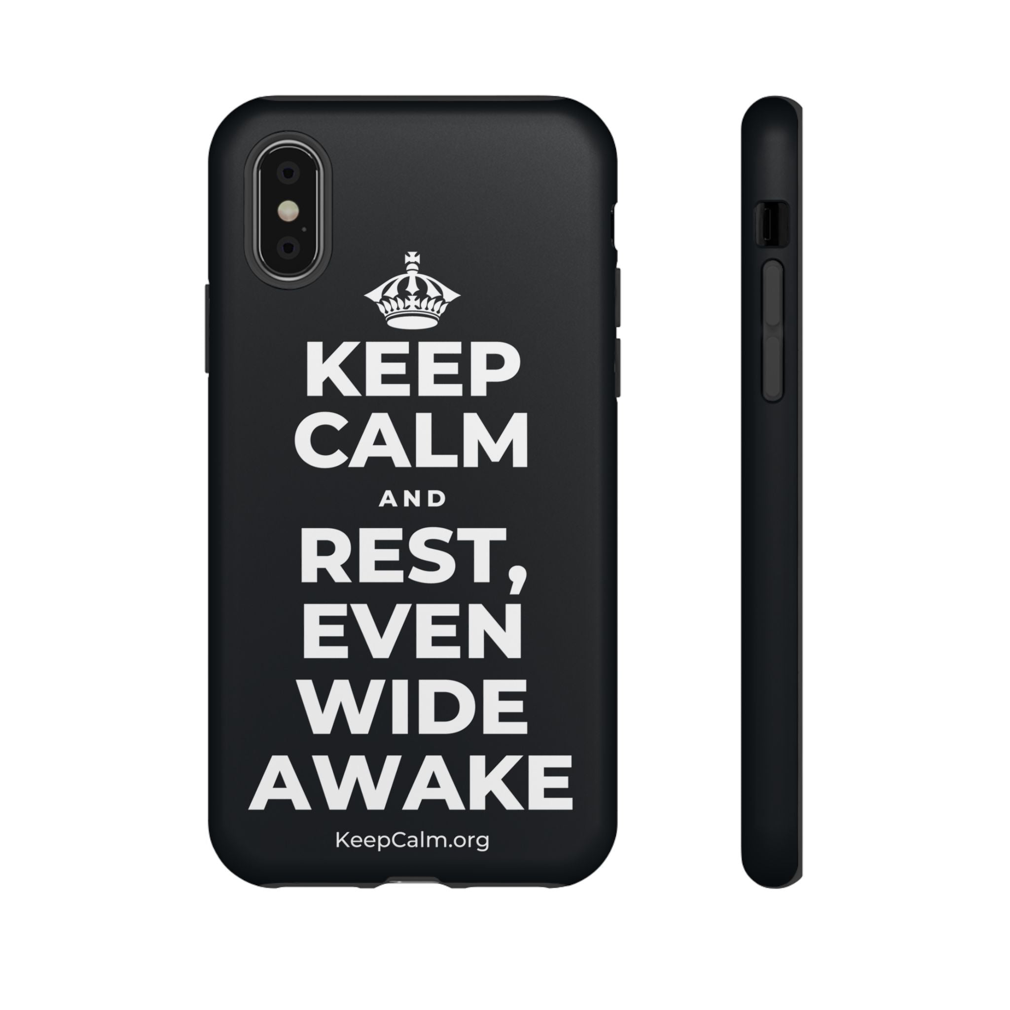 KEEP CALM AND REST, EVEN WIDE AWAKE Phone Case (Dark)