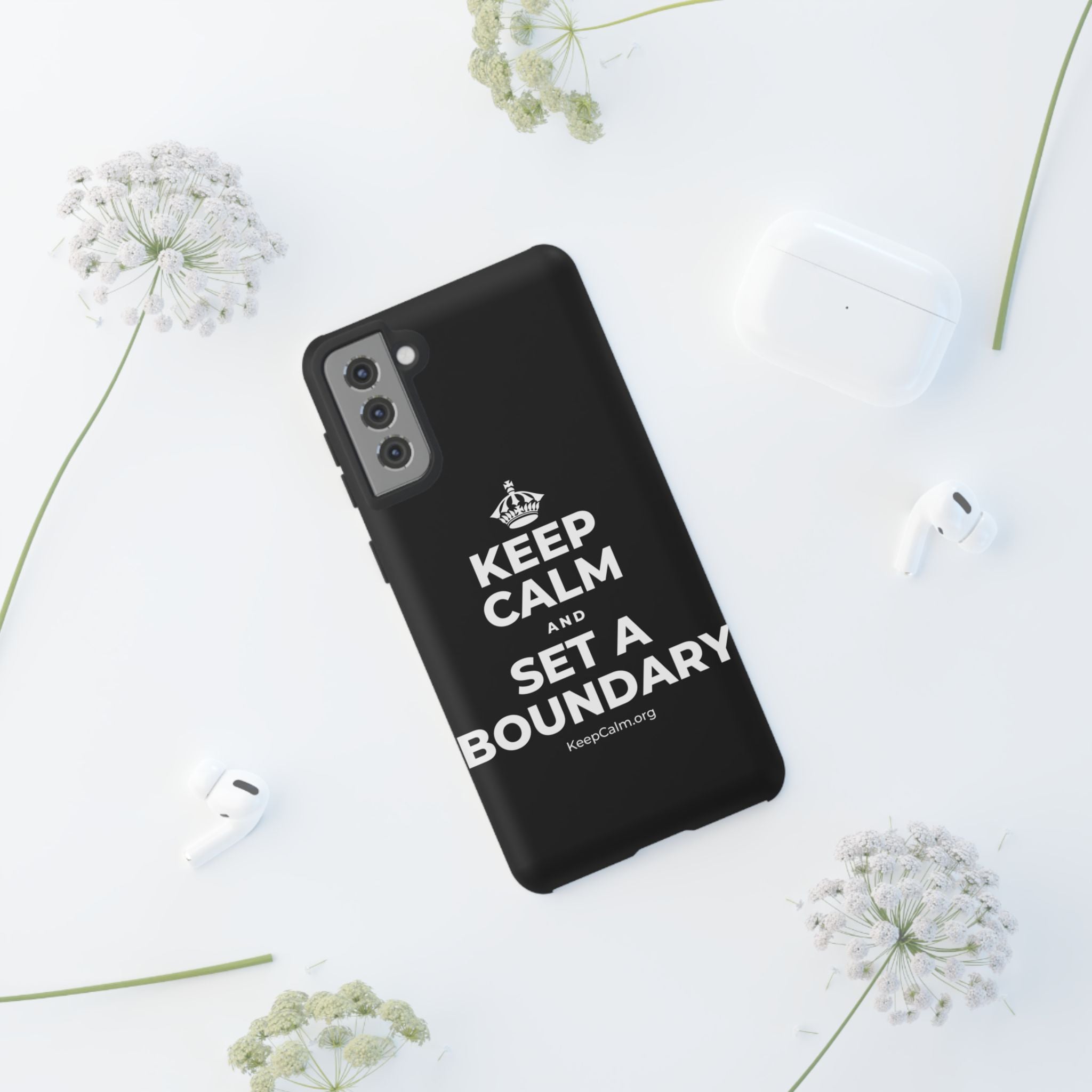 KEEP CALM AND SET A BOUNDARY Phone Case