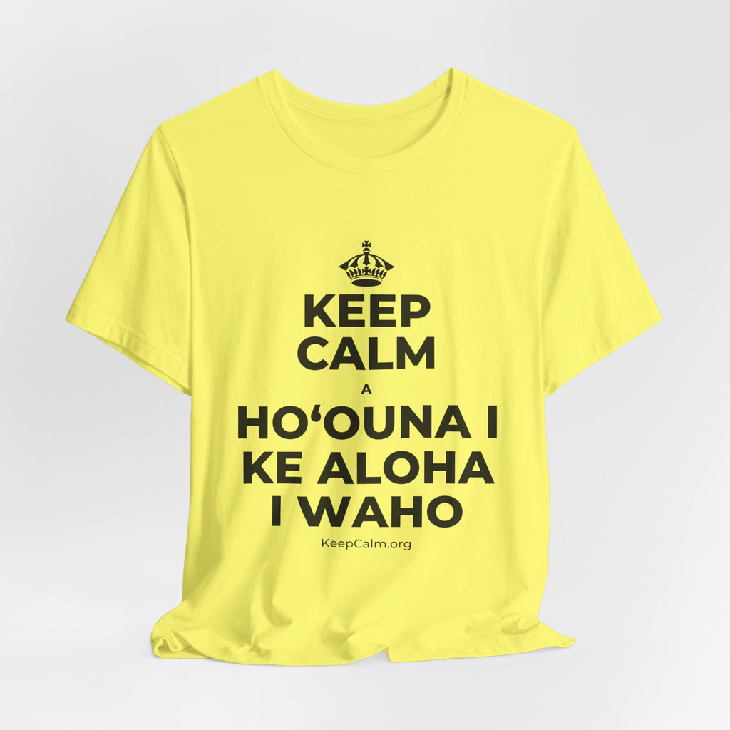 KEEP CALM A HOʻOUNA I KE ALOHA I WAHO T-Shirt (Soft Cream–Heather Mauve)