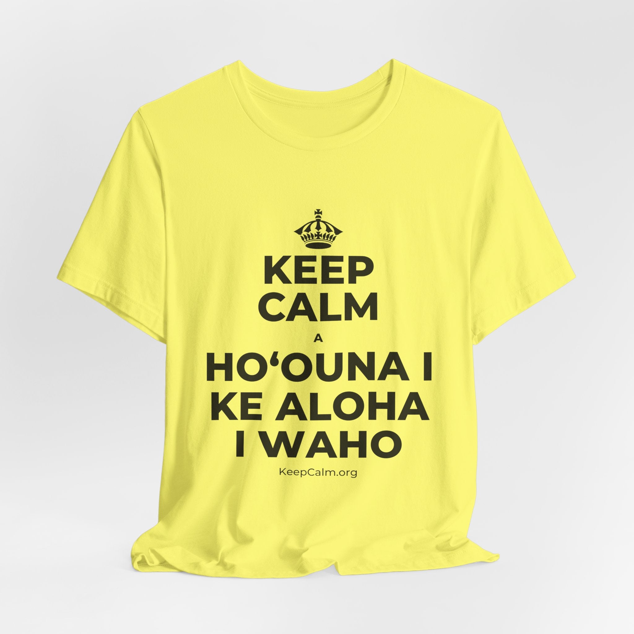 KEEP CALM A HOʻOUNA I KE ALOHA I WAHO T-Shirt (Soft Cream–Heather Mauve)