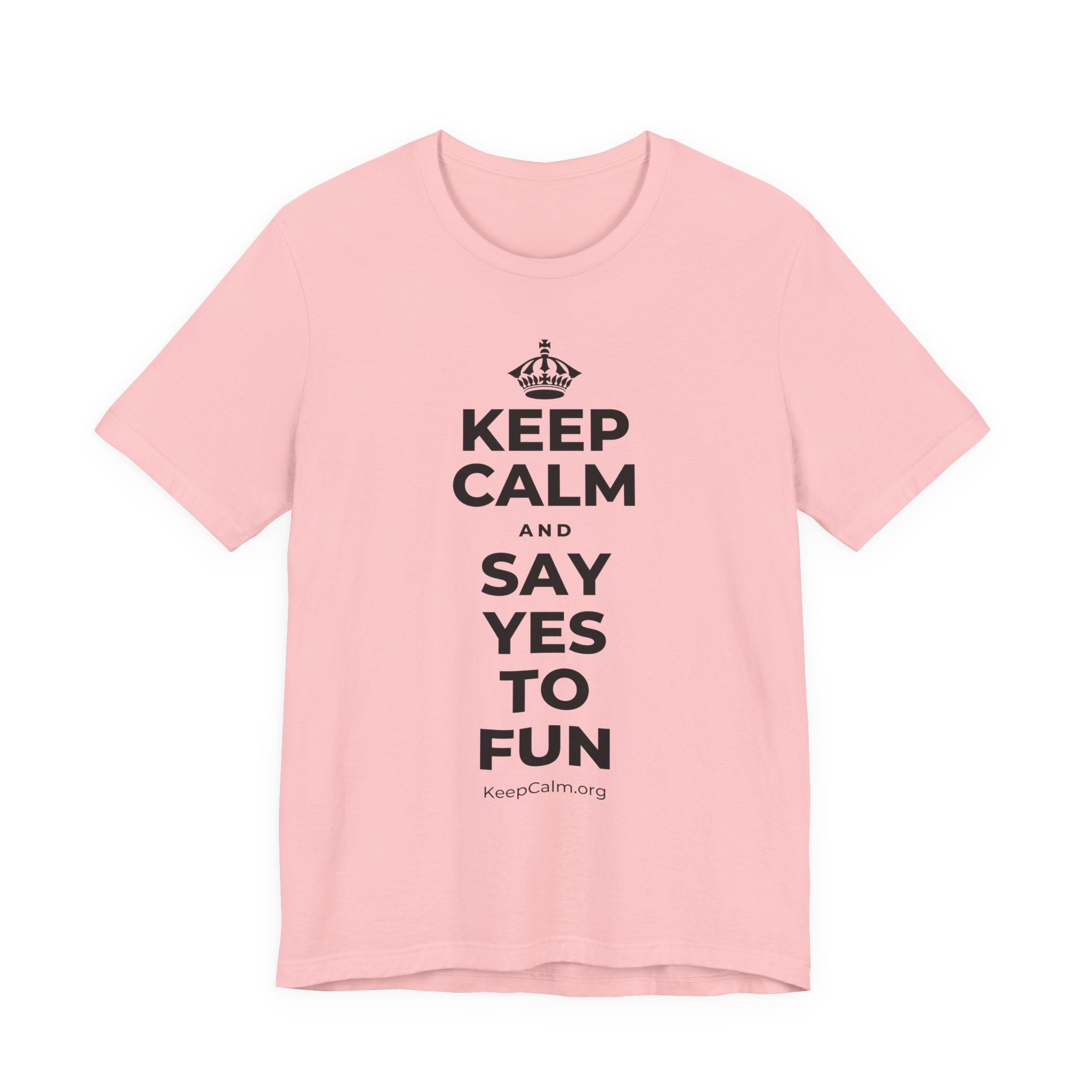 KEEP CALM AND SAY YES TO FUN T-Shirt (White–Asphalt)