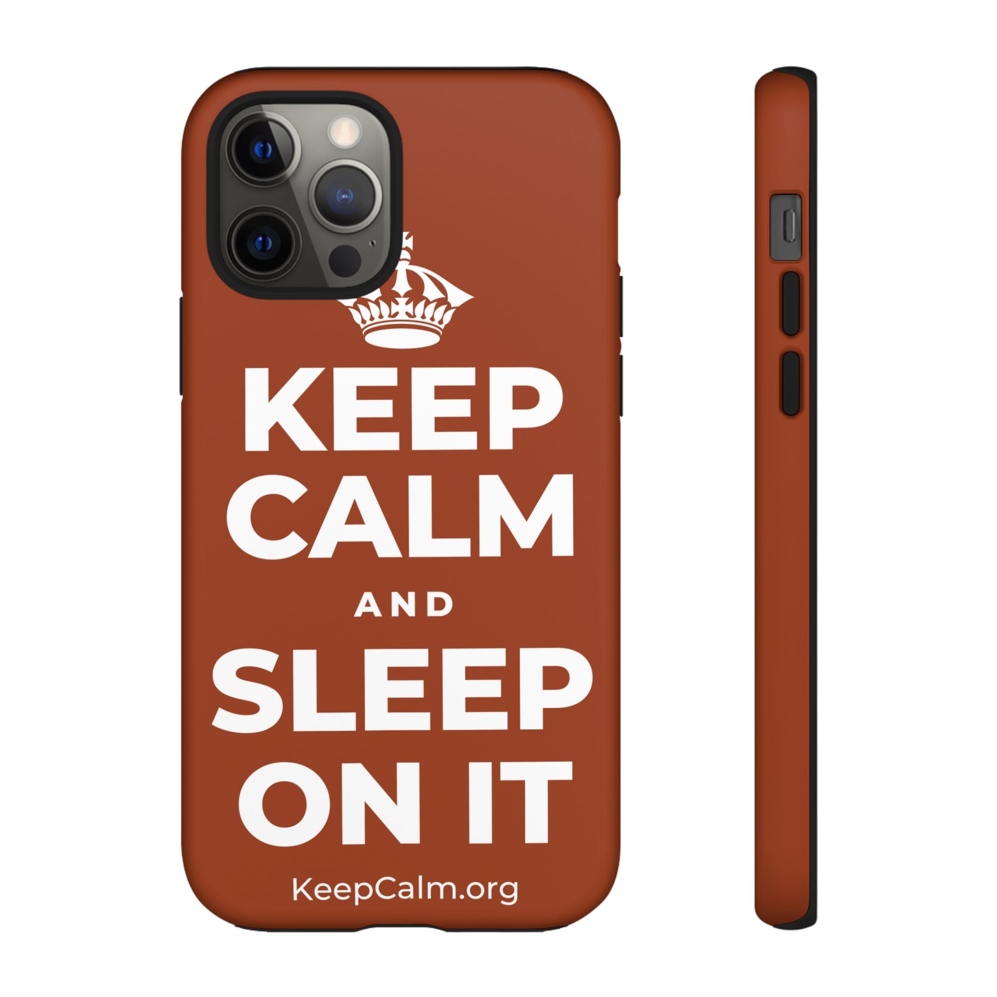 KEEP CALM AND SLEEP ON IT Phone Case