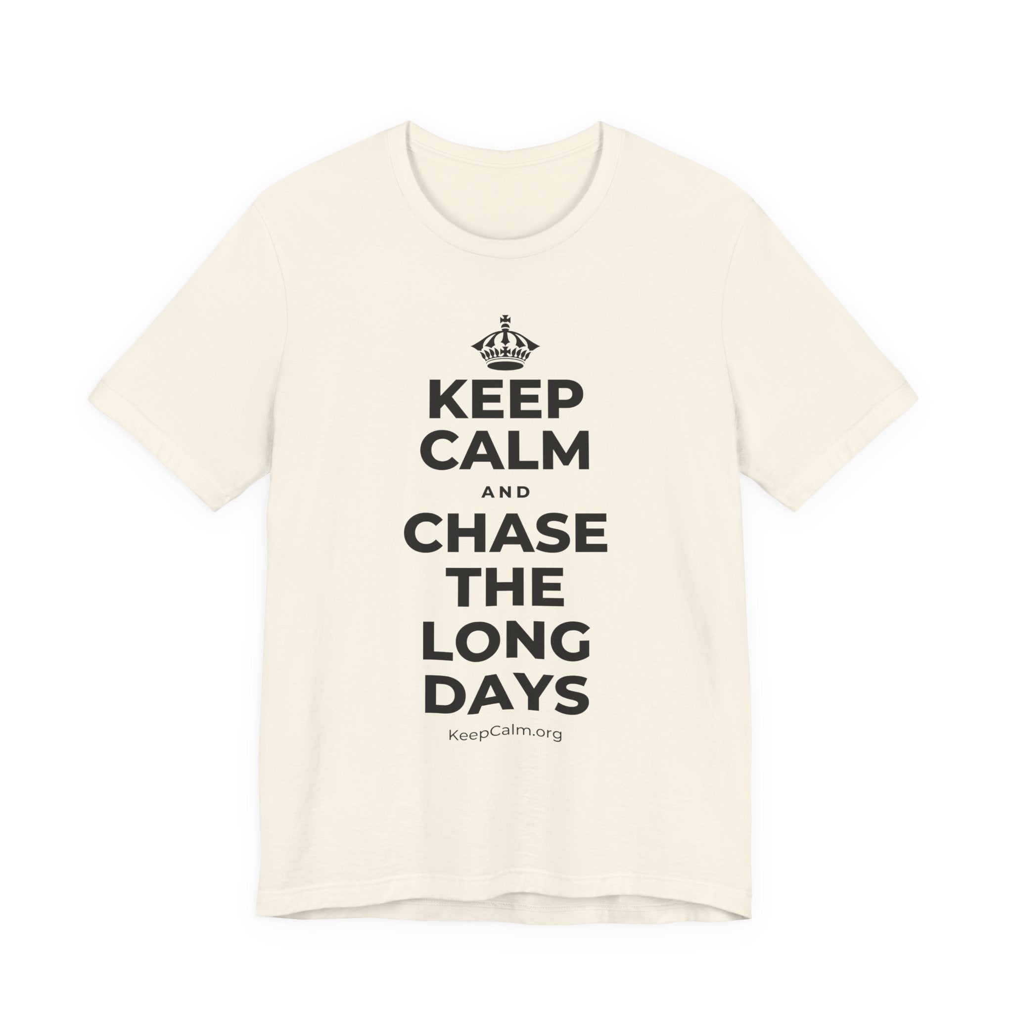 KEEP CALM AND CHASE THE LONG DAYS T-Shirt (White–Asphalt)