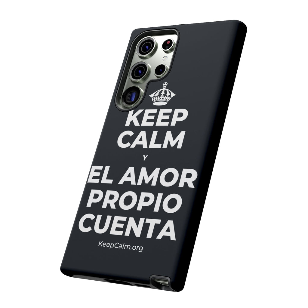 KEEP CALM Y EL AMOR PROPIO CUENTA Phone Case (Dark)