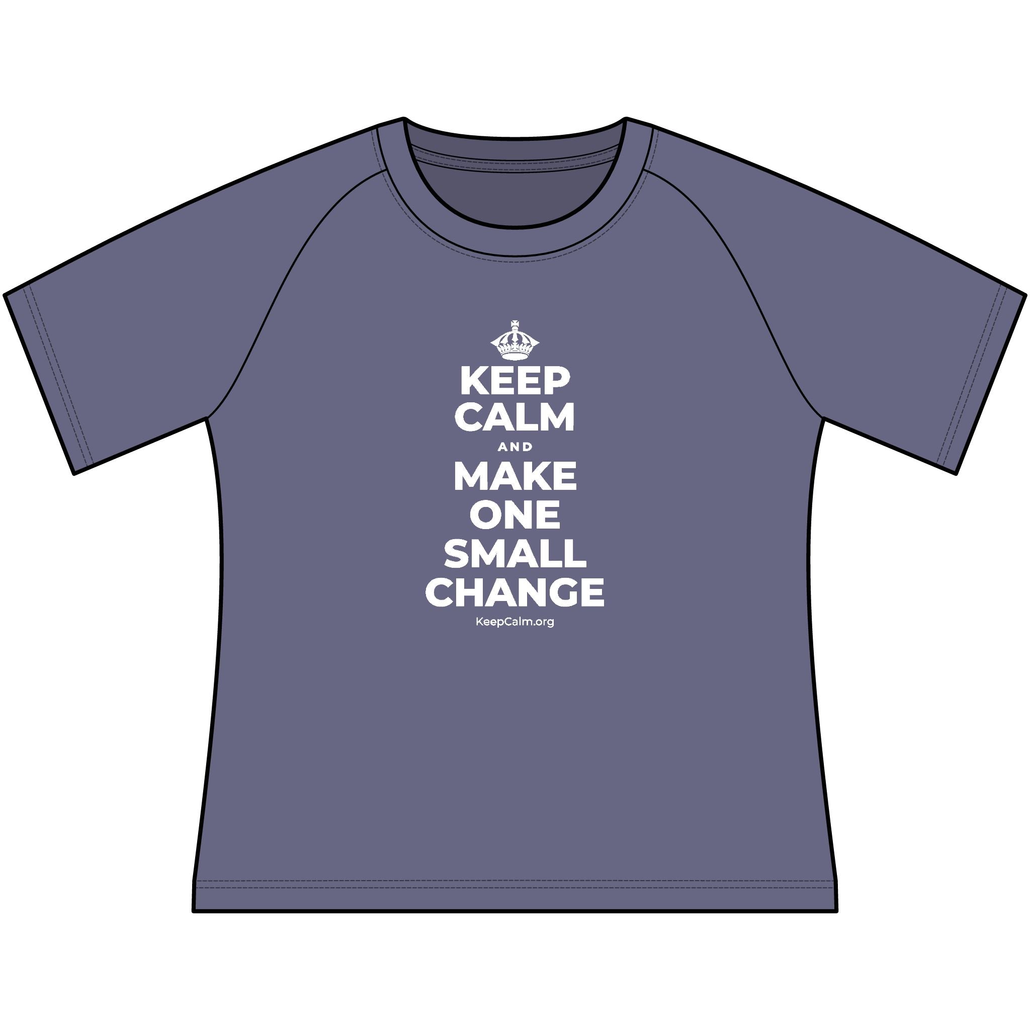 KEEP CALM AND MAKE ONE SMALL CHANGE Women's Raglan Tee