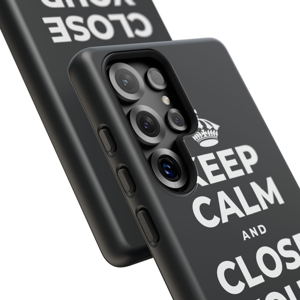 KEEP CALM AND CLOSE YOUR EYES A MOMENT Phone Case (Dark)