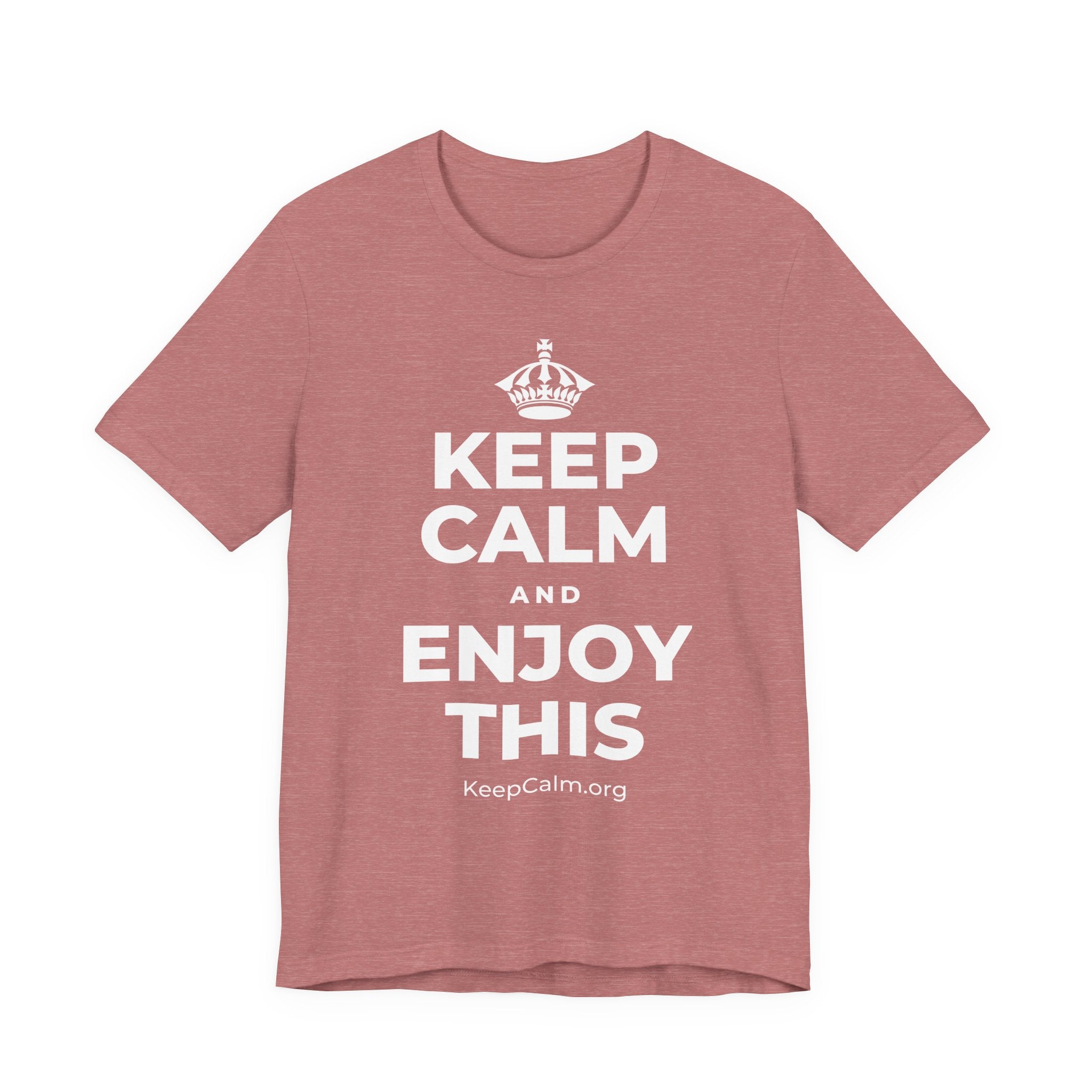 KEEP CALM AND ENJOY THIS T-Shirt (Soft Cream–Heather Mauve)