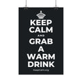 KEEP CALM AND GRAB A WARM DRINK Satin Poster (Dark)