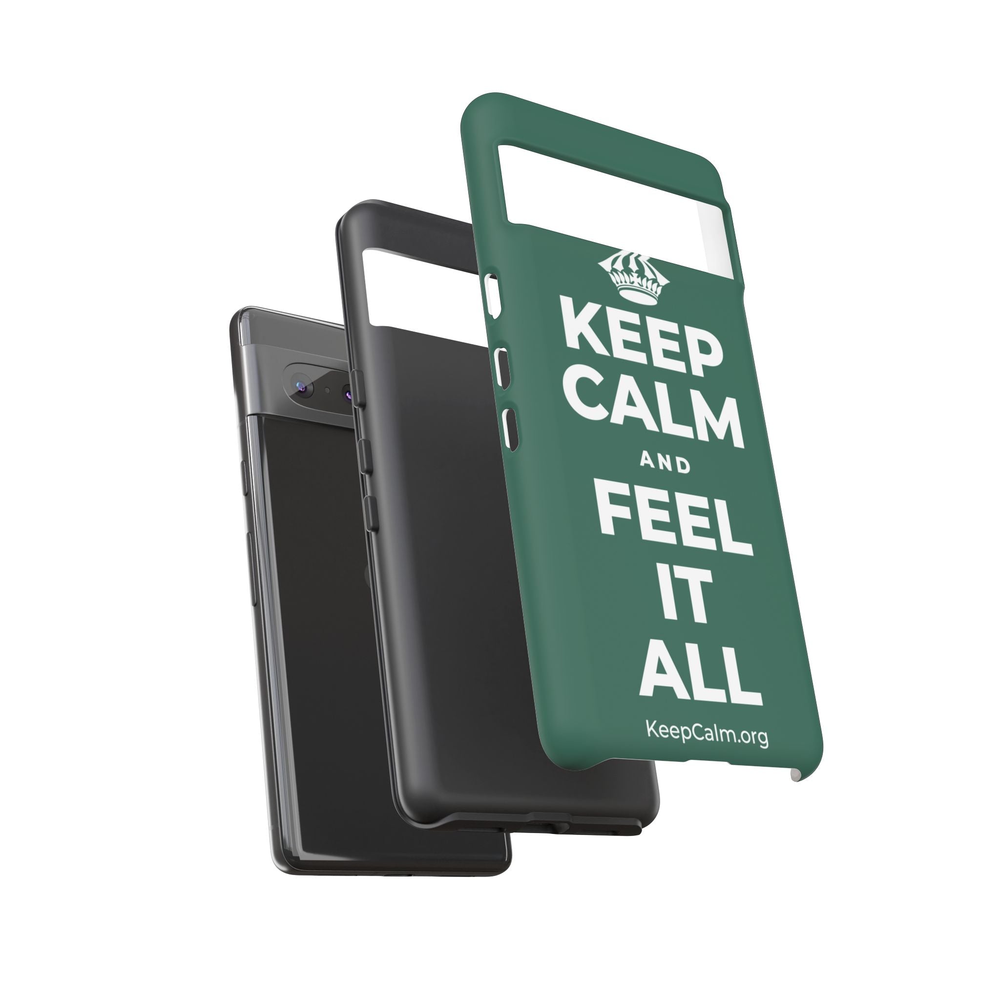 KEEP CALM AND FEEL IT ALL Phone Case
