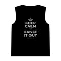 KEEP CALM AND DANCE IT OUT Tank Top