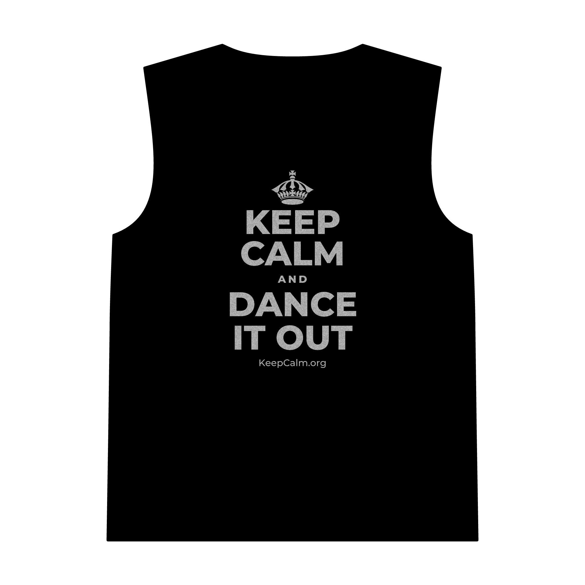KEEP CALM AND DANCE IT OUT Tank Top
