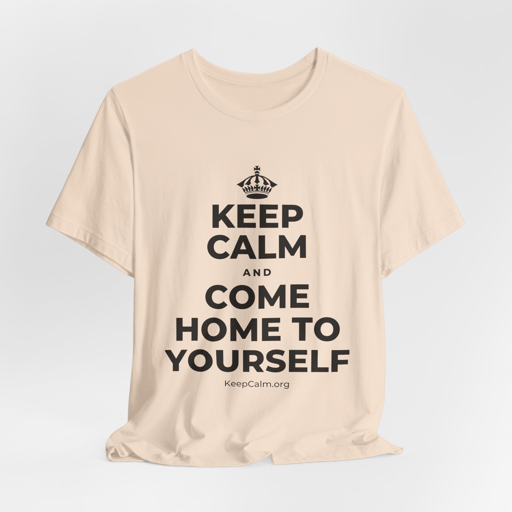 KEEP CALM AND COME HOME TO YOURSELF T-Shirt (Soft Cream–Heather Mauve)
