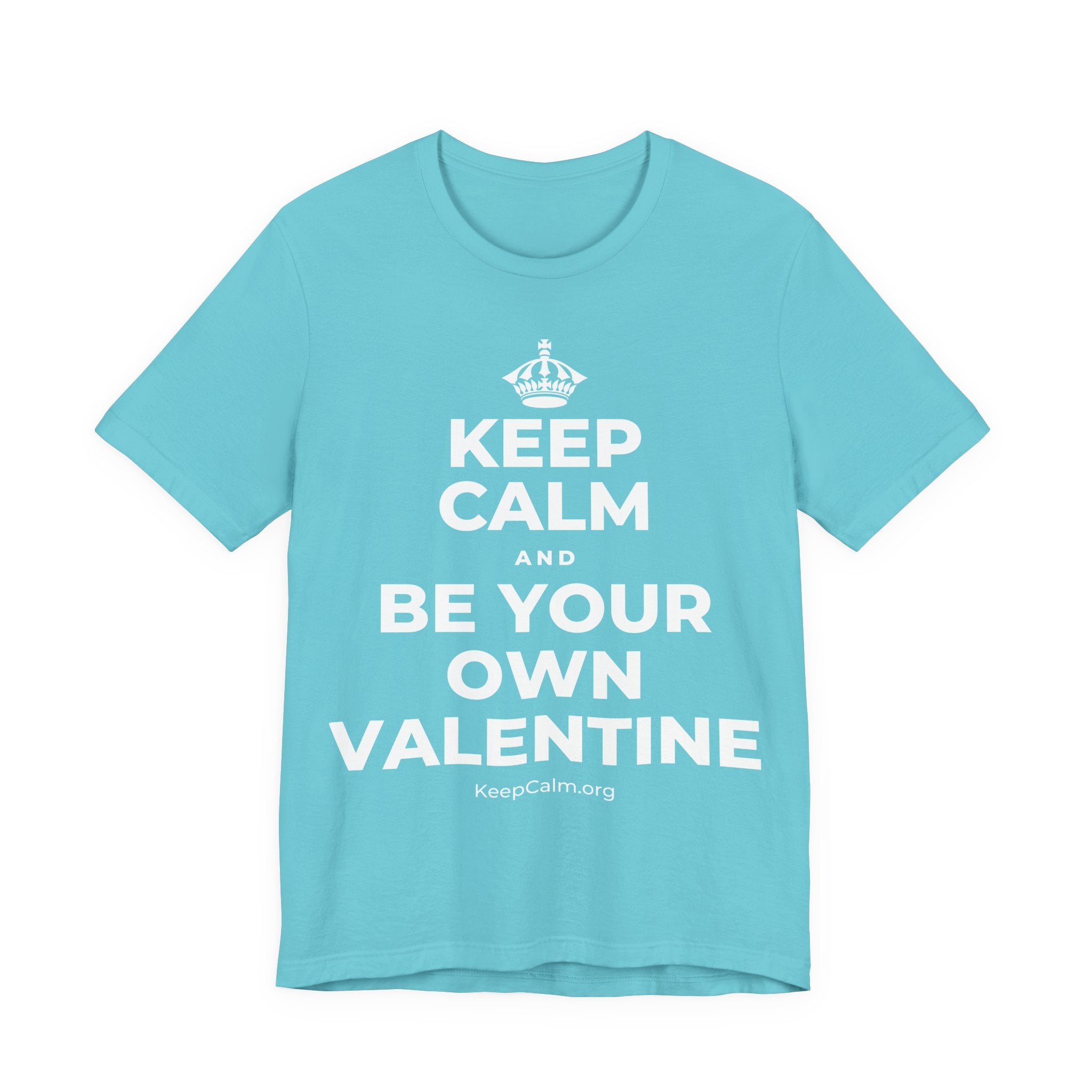 KEEP CALM AND BE YOUR OWN VALENTINE T-Shirt (Soft Cream–Heather Mauve)