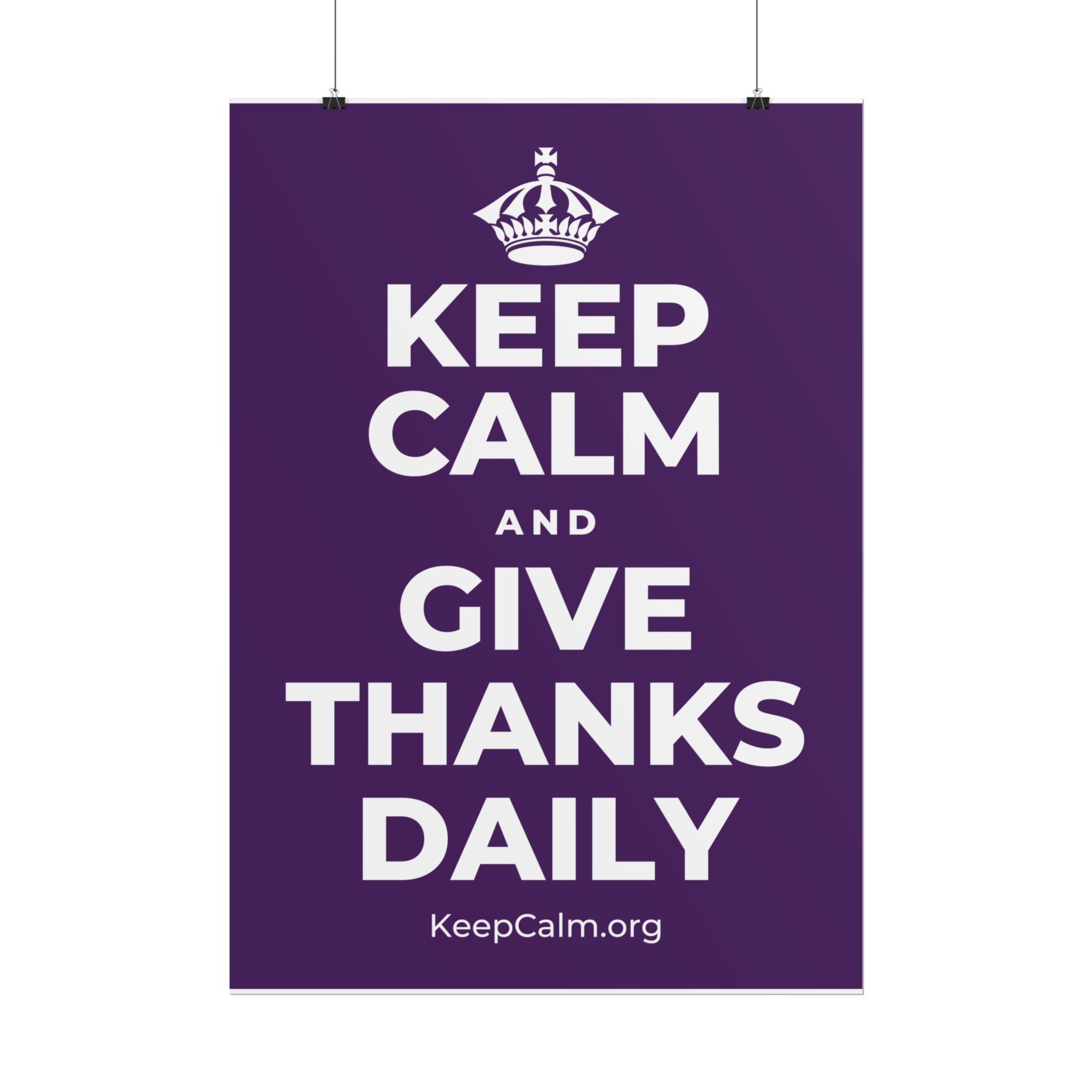 KEEP CALM AND GIVE THANKS DAILY Poster