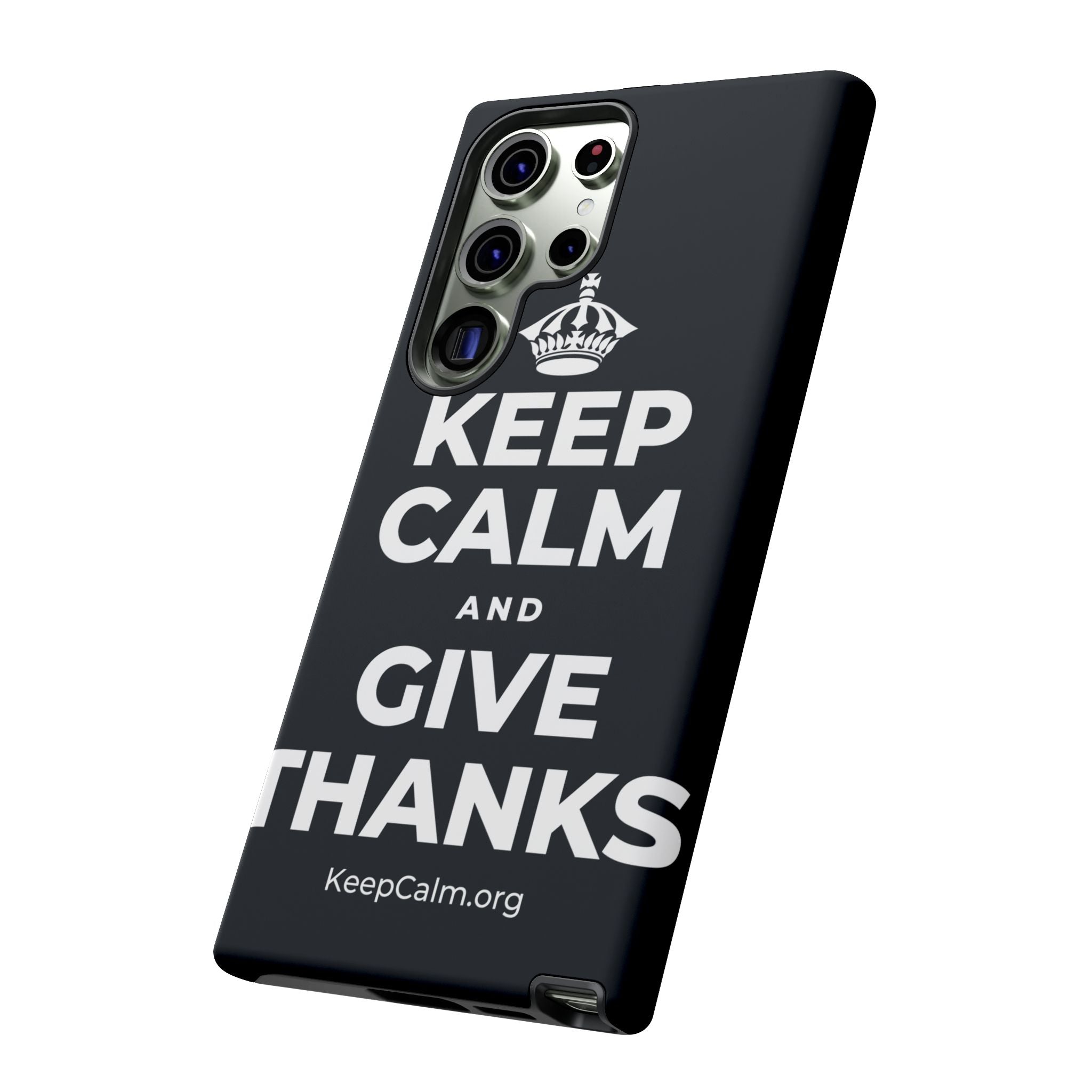 KEEP CALM AND GIVE THANKS Phone Case (Dark)