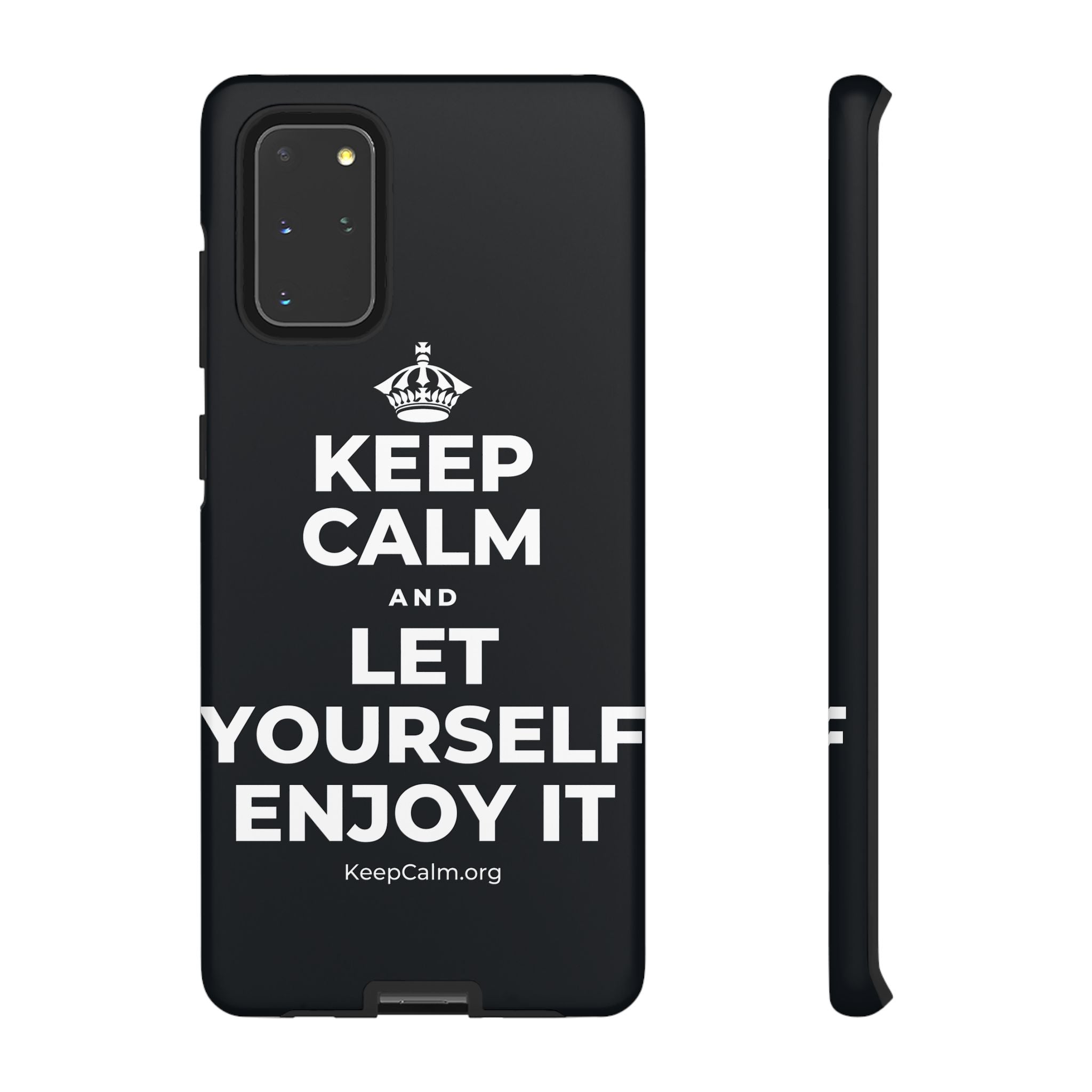 KEEP CALM AND LET YOURSELF ENJOY IT Phone Case (Dark)