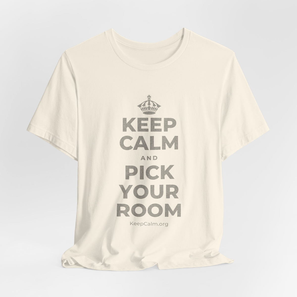 KEEP CALM AND PICK YOUR ROOM T-Shirt (White–Asphalt)