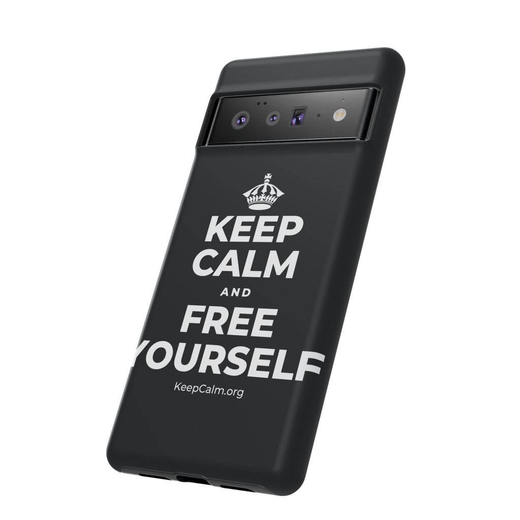 KEEP CALM AND FREE YOURSELF Phone Case (Dark)