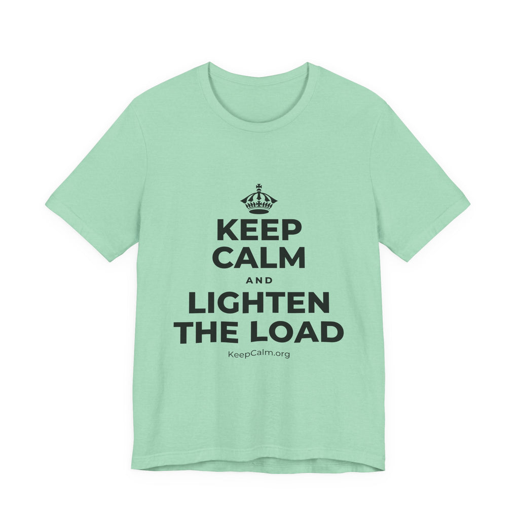 KEEP CALM AND LIGHTEN THE LOAD T-Shirt (Baby Blue–Silver)