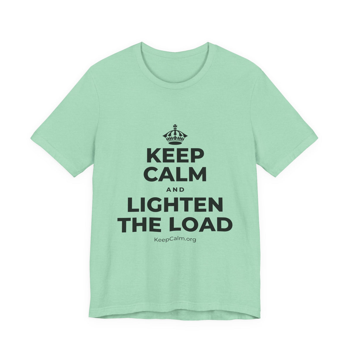 KEEP CALM AND LIGHTEN THE LOAD T-Shirt (Baby Blue–Silver)