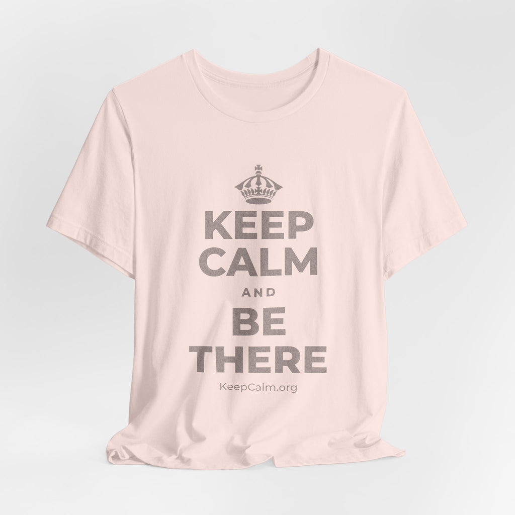 KEEP CALM AND BE THERE T-Shirt (Soft Cream–Heather Mauve)