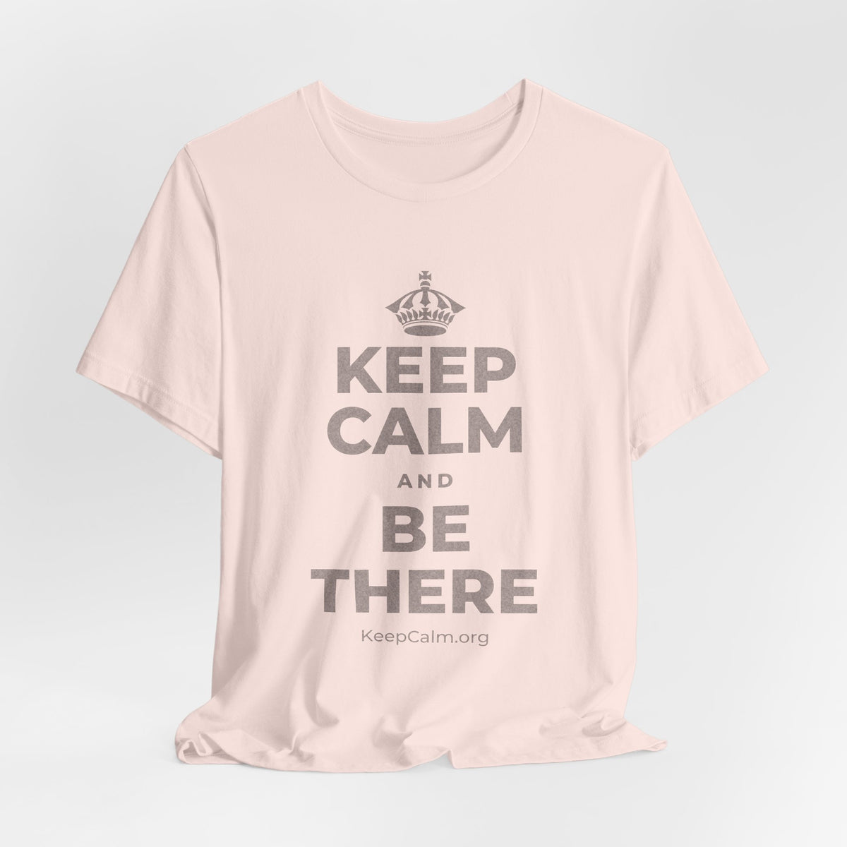 KEEP CALM AND BE THERE T-Shirt (Soft Cream–Heather Mauve)