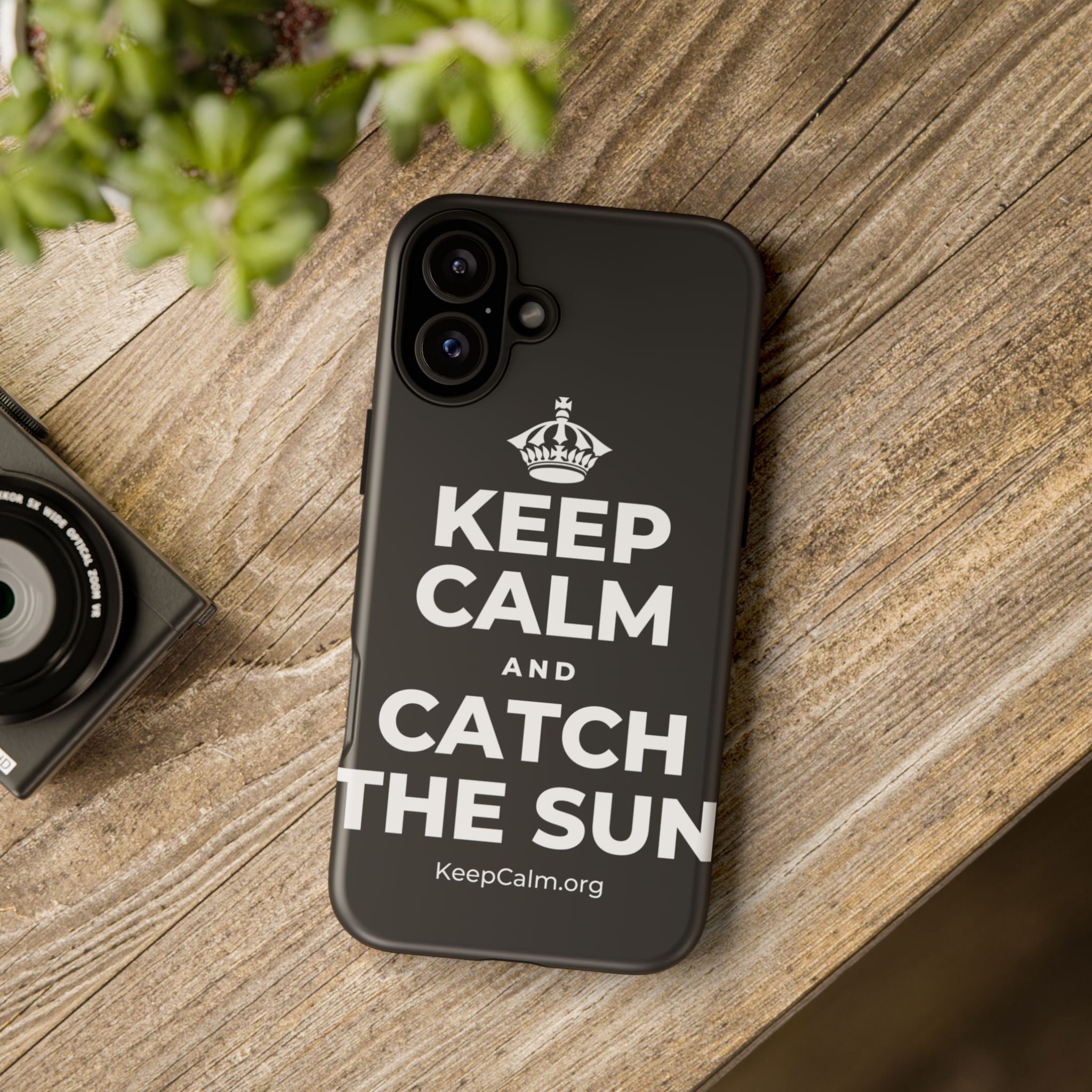 KEEP CALM AND CATCH THE SUN Phone Case