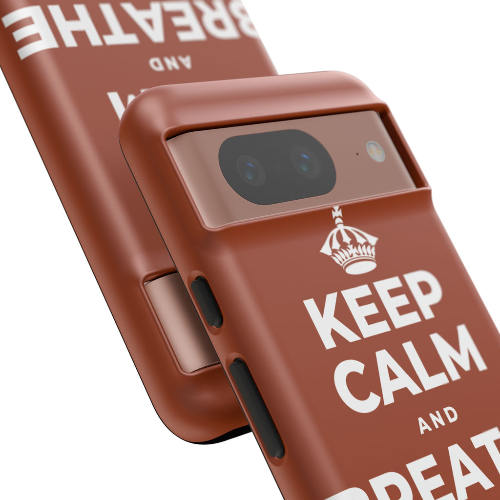KEEP CALM AND BREATHE IN FOR FOUR Phone Case