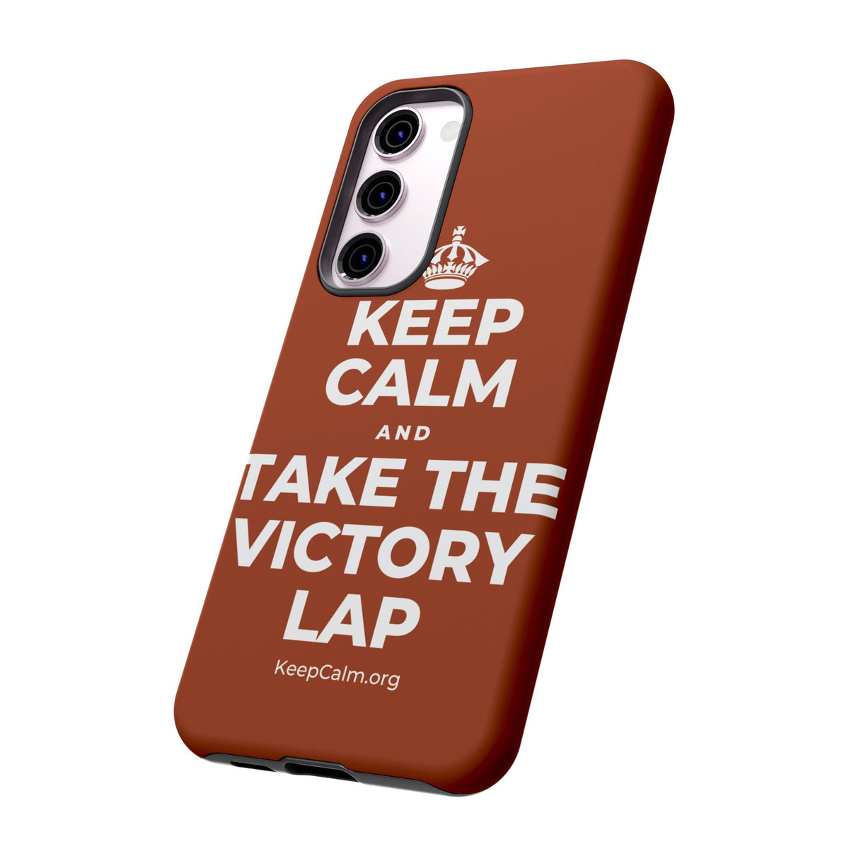 KEEP CALM AND TAKE THE VICTORY LAP Phone Case