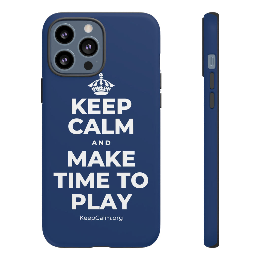 KEEP CALM AND MAKE TIME TO PLAY Phone Case