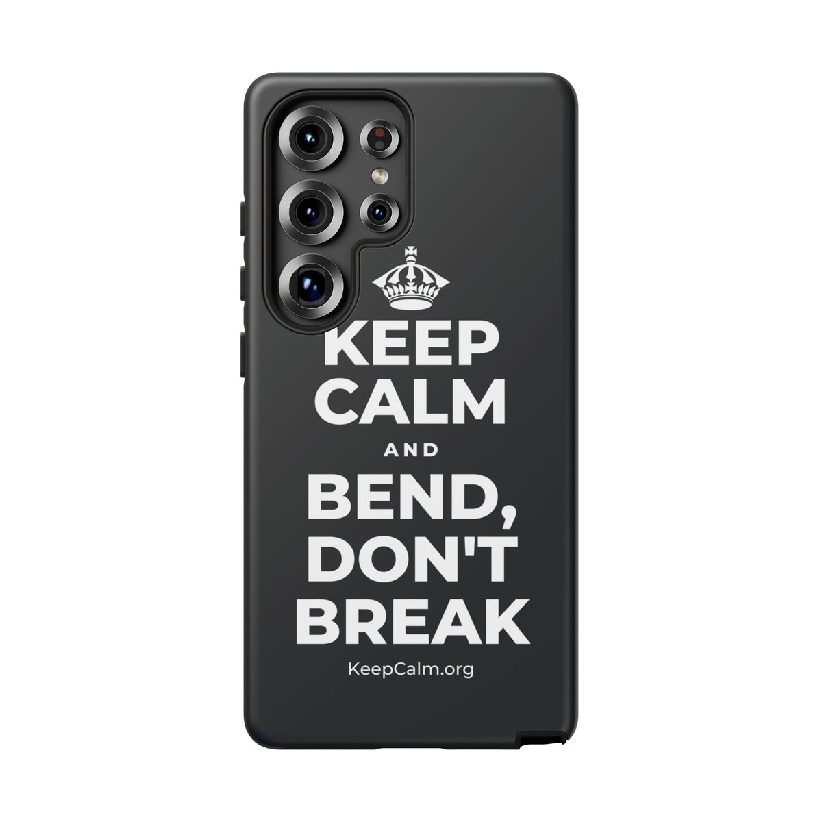 KEEP CALM AND BEND, DON'T BREAK Phone Case (Dark)
