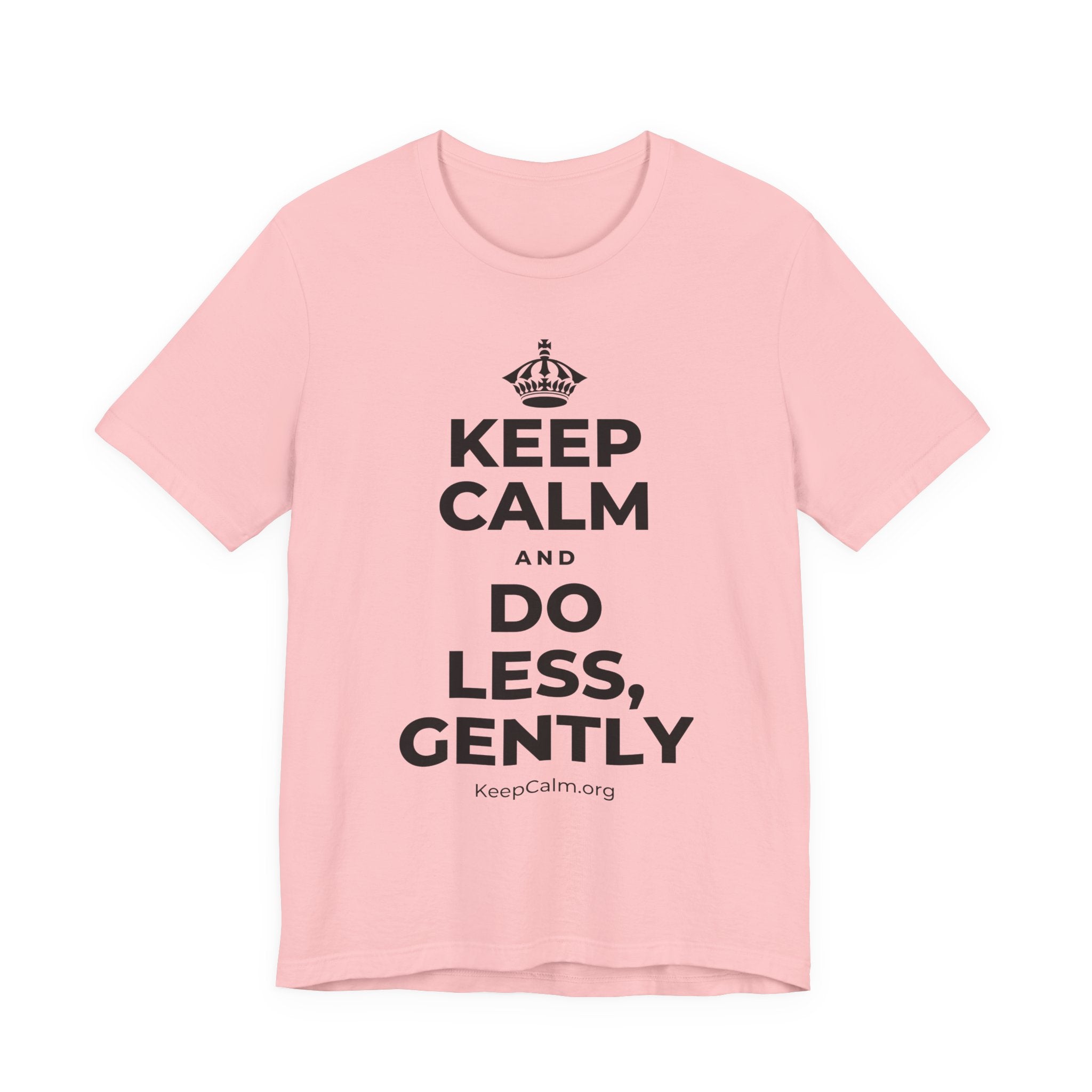KEEP CALM AND DO LESS, GENTLY T-Shirt (White–Asphalt)