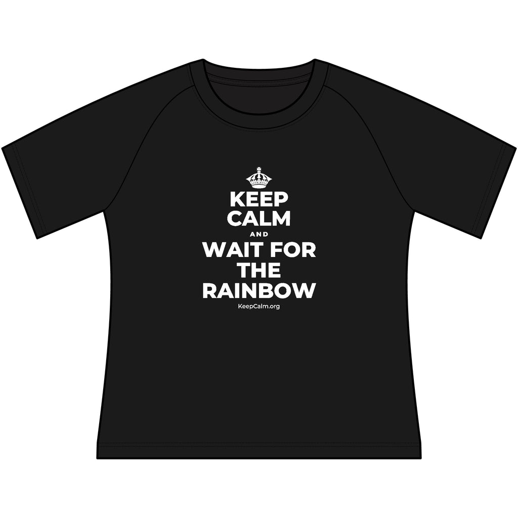 KEEP CALM AND WAIT FOR THE RAINBOW Women's Raglan Tee
