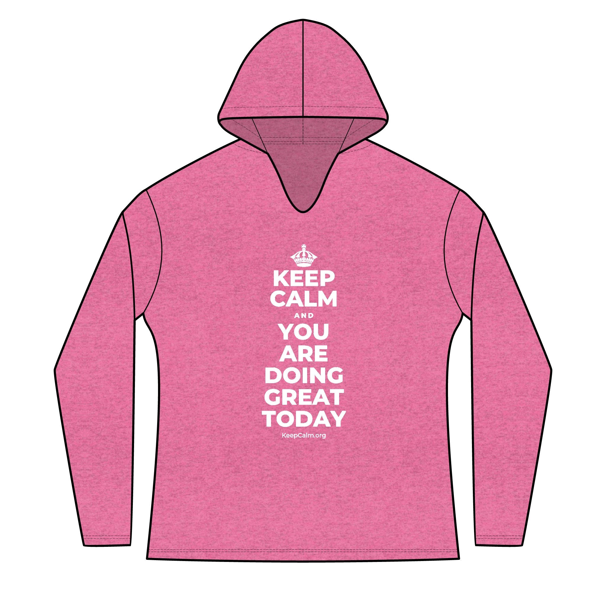 KEEP CALM AND YOU ARE DOING GREAT TODAY Women's Long Sleeve Hoodie