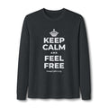 KEEP CALM AND FEEL FREE Long Sleeve Tee