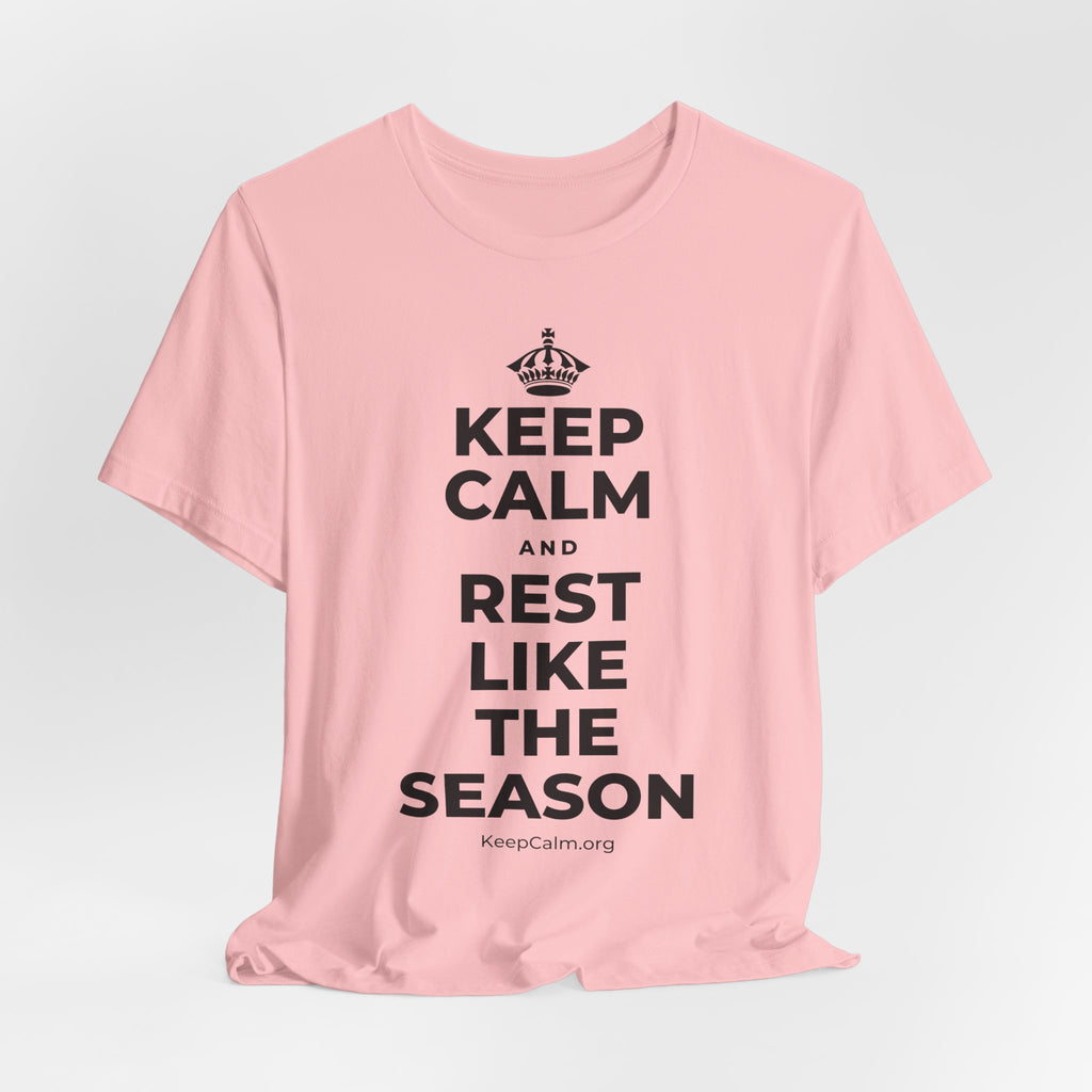 KEEP CALM AND REST LIKE THE SEASON T-Shirt (White–Asphalt)