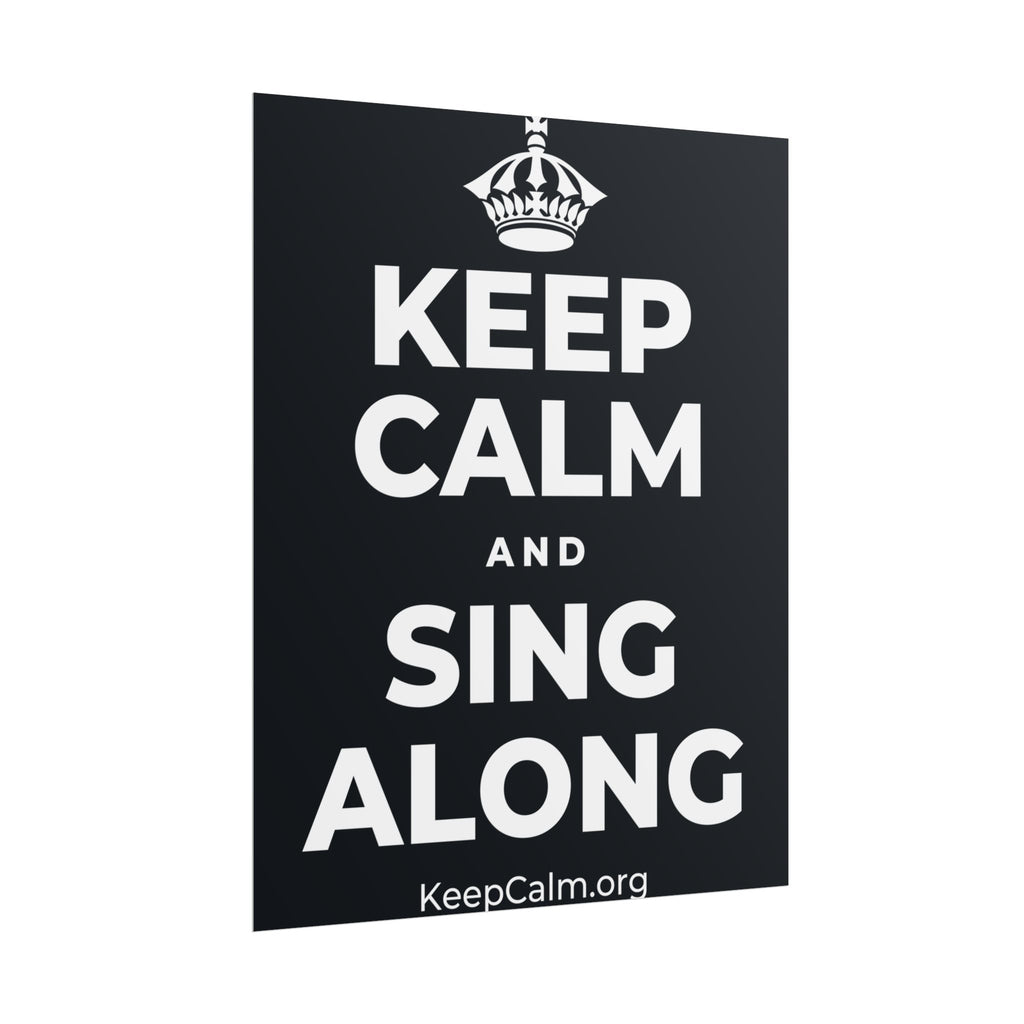 KEEP CALM AND SING ALONG Poster (Dark)